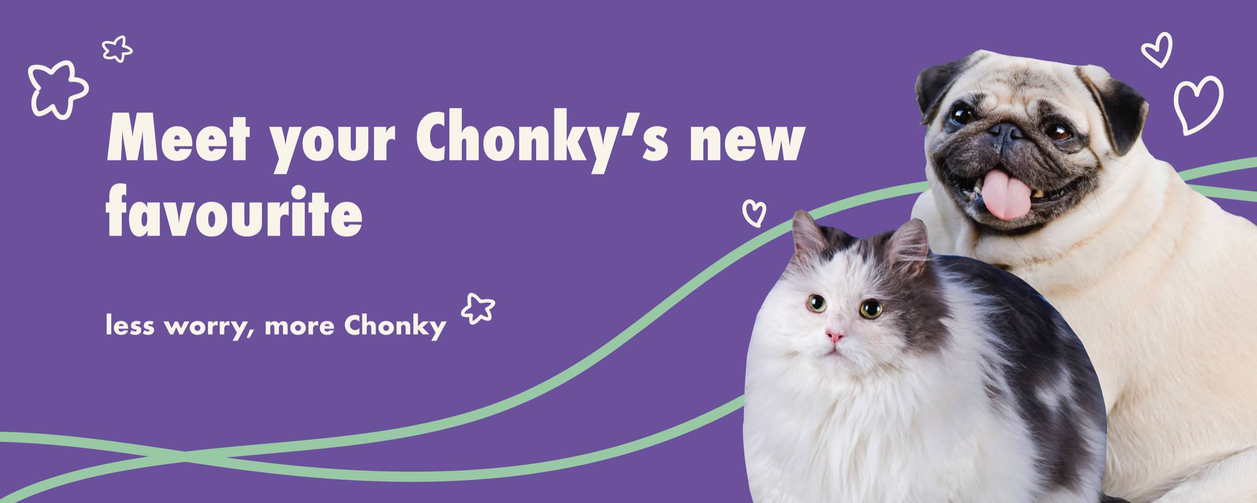 Meet your Chonky's new favourite