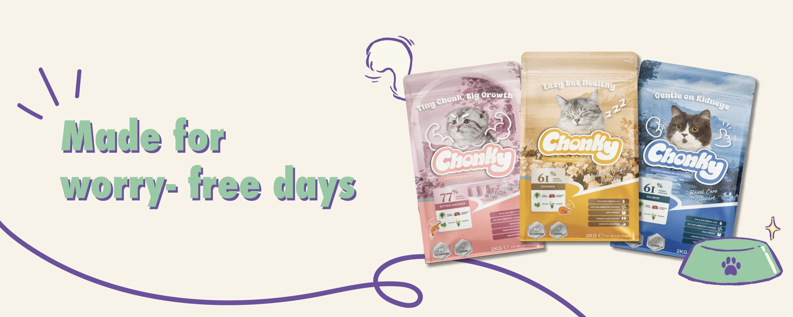 Made for worry-free days — Chonky Cat Food